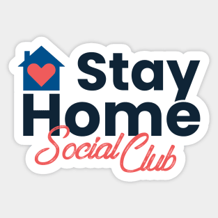 Stay Home Social Club Sticker